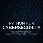 Python for Cybersecurity