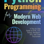 Python Programming for Modern Web Development with Flask
